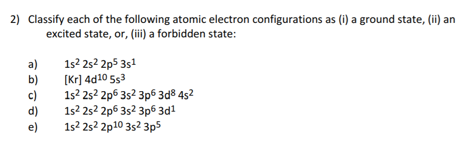 Solved 2) Classify each of the following atomic electron | Chegg.com