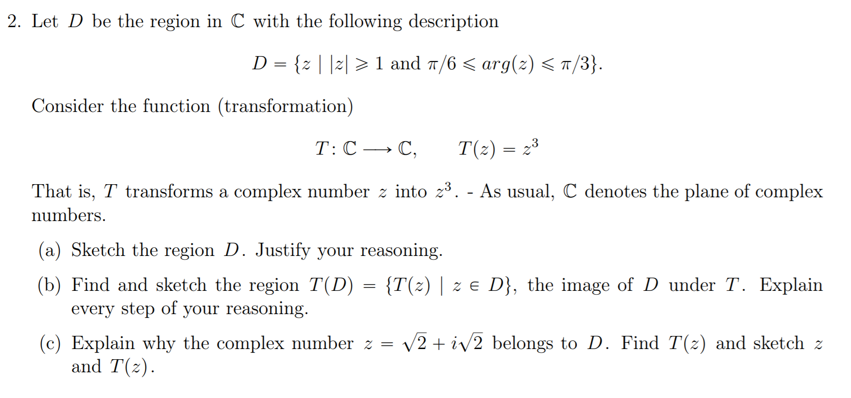 Solved 2. Let D be the region in C with the following | Chegg.com
