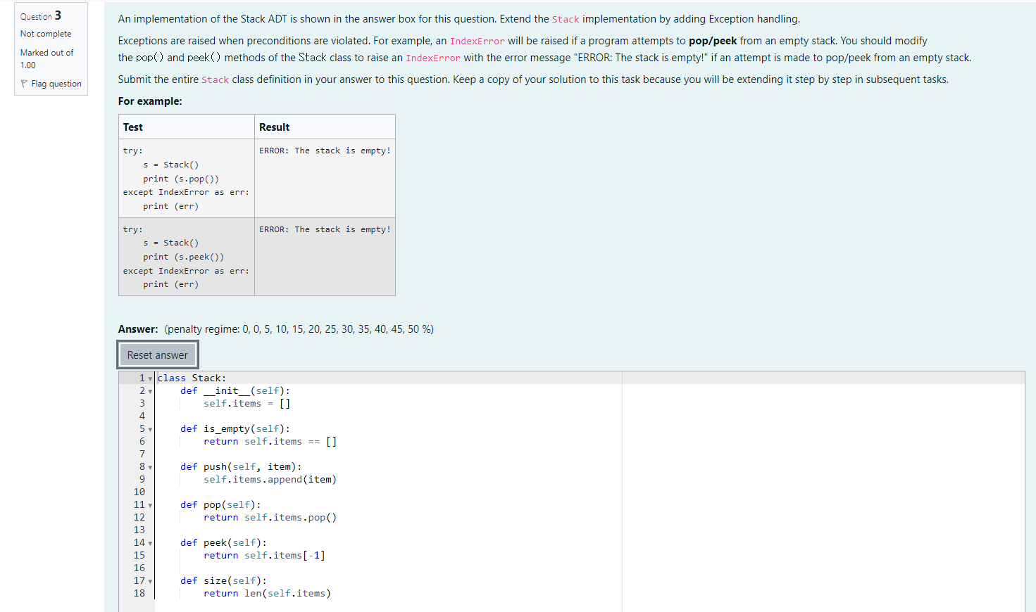 An implementation of the Stack ADT is shown in the answer box for this question. Extend the Stack implementation by adding Ex