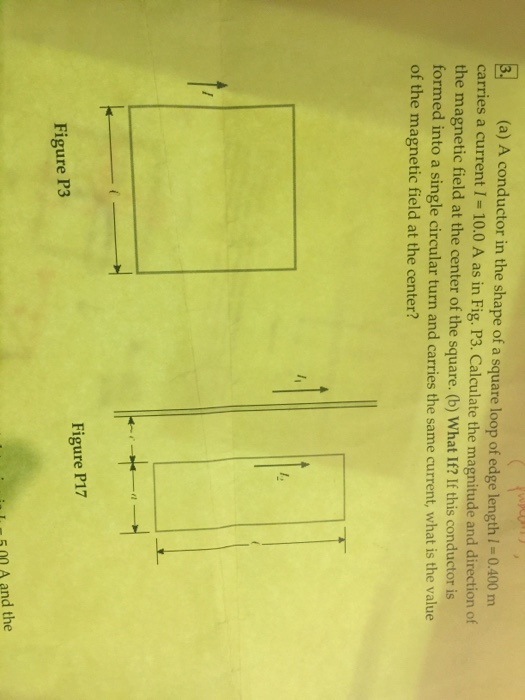 Solved 3 (a) A conductor in the shape of a square loop of | Chegg.com