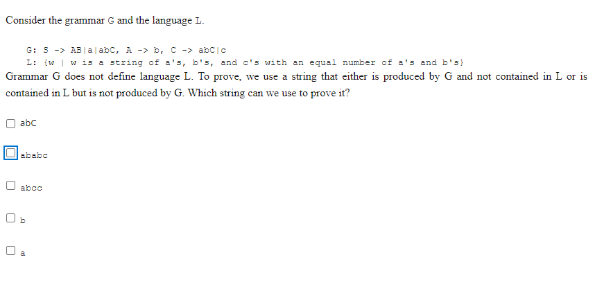 Solved Consider The Grammar G And The Language L. G: S -> AB | Chegg.com