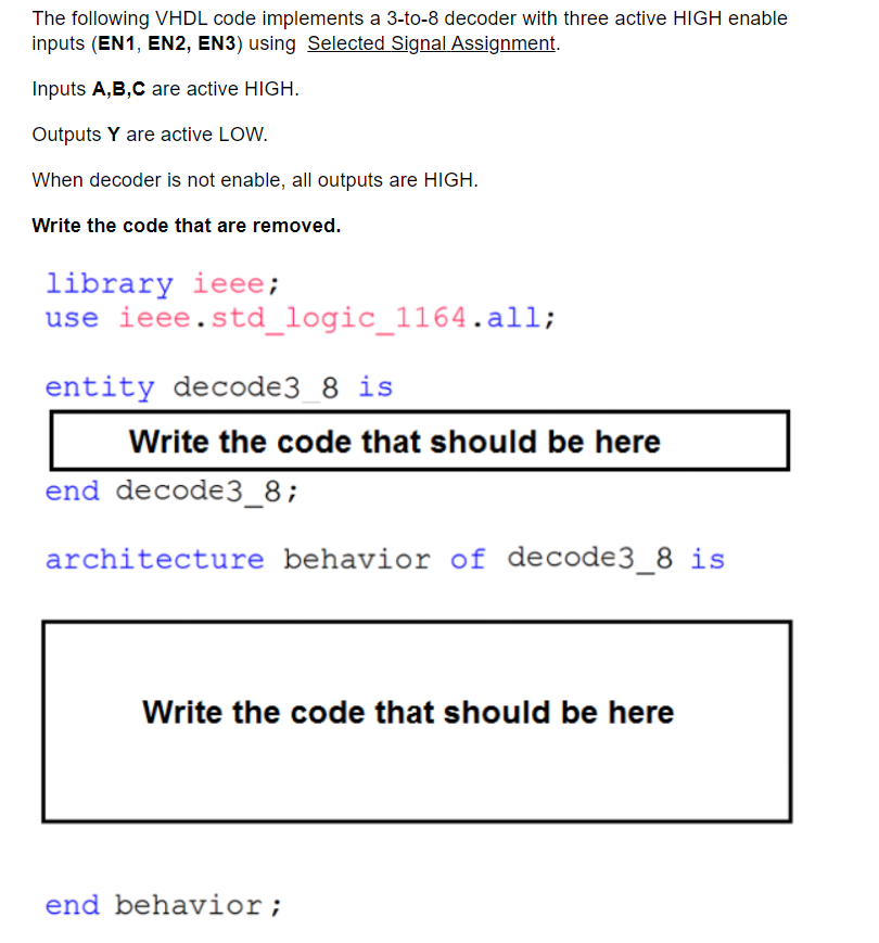 Solved The Following VHDL Code Implements A 3-to-8 Decoder | Chegg.com