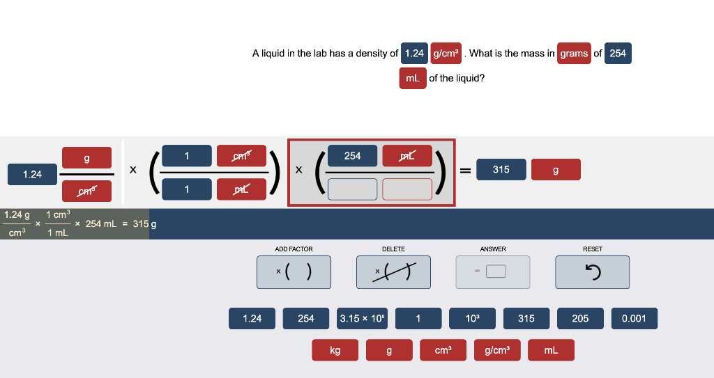 Solved 1.24 1.24 g cm³ 1 cm³ 1 mL g X CATE x 254 mL = 315 g