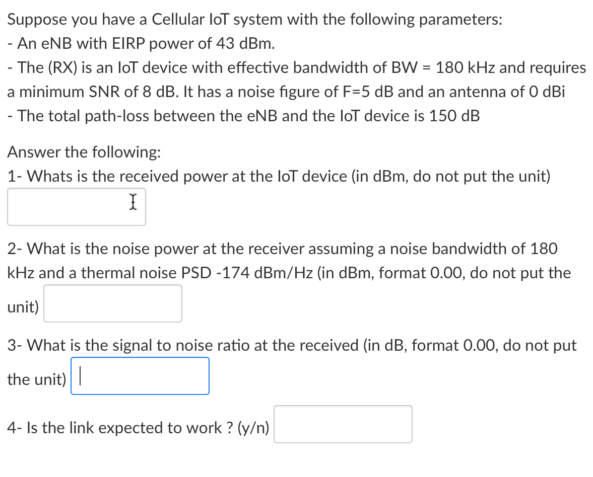 Solved Suppose you have a Cellular loT system with the