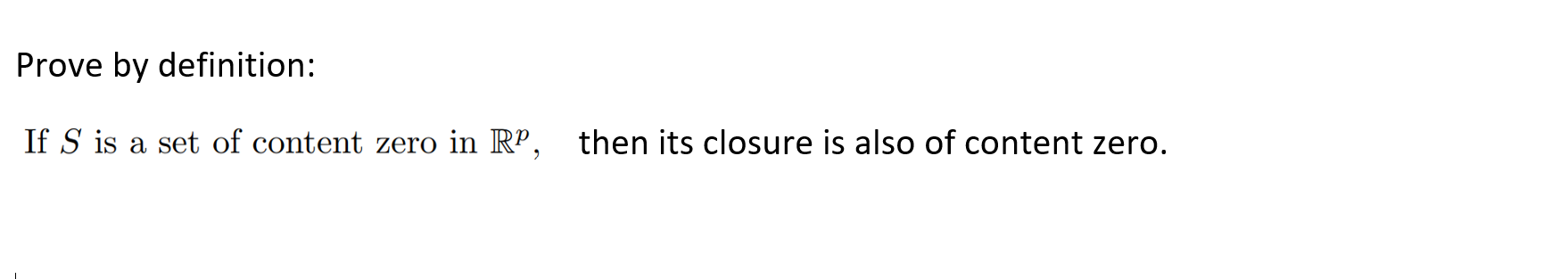 Solved Prove by definition: If S is a set of content zero in | Chegg.com