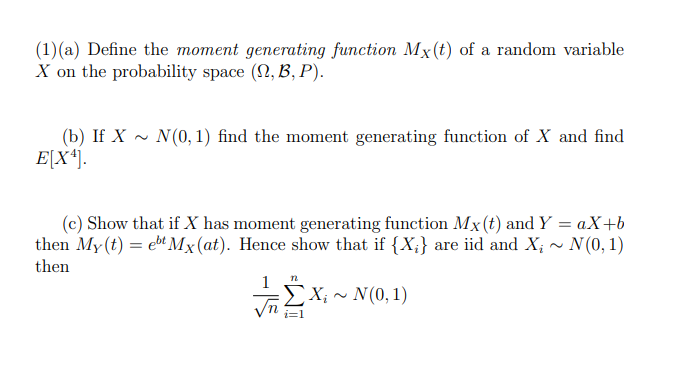 Solved (1)(a) Define the moment generating function My(t) of | Chegg.com