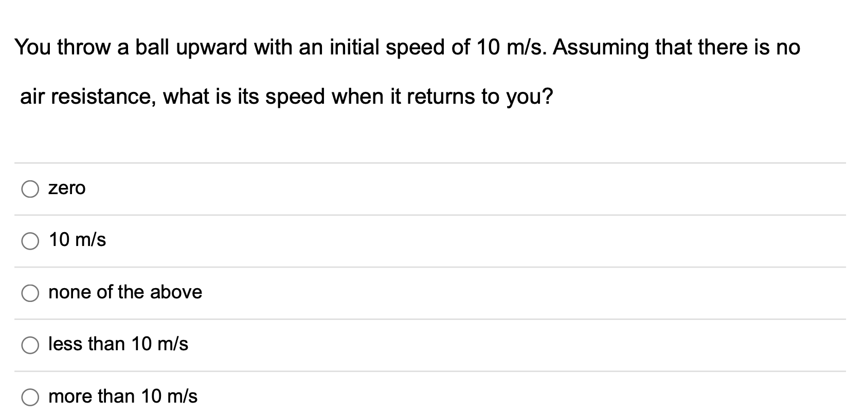Solved You throw a ball upward with an initial speed of 10