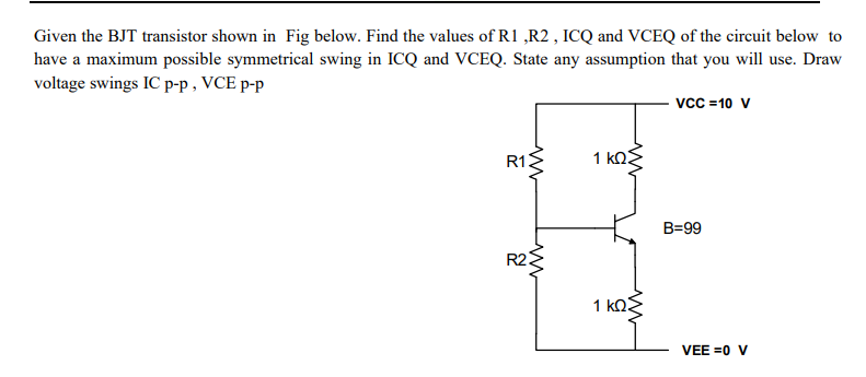 Solved Given The BJT Transistor Shown In Fig Below. Find The | Chegg.com