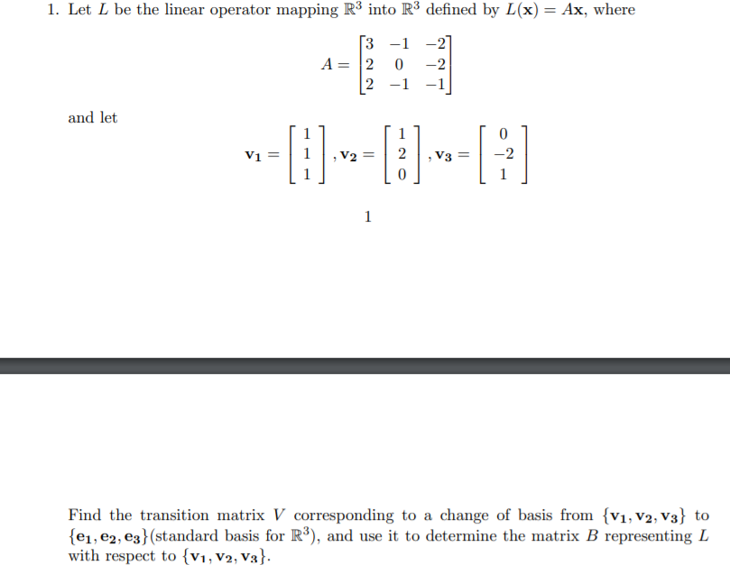 Solved 1. Let L be the linear operator mapping R3 into R3 | Chegg.com