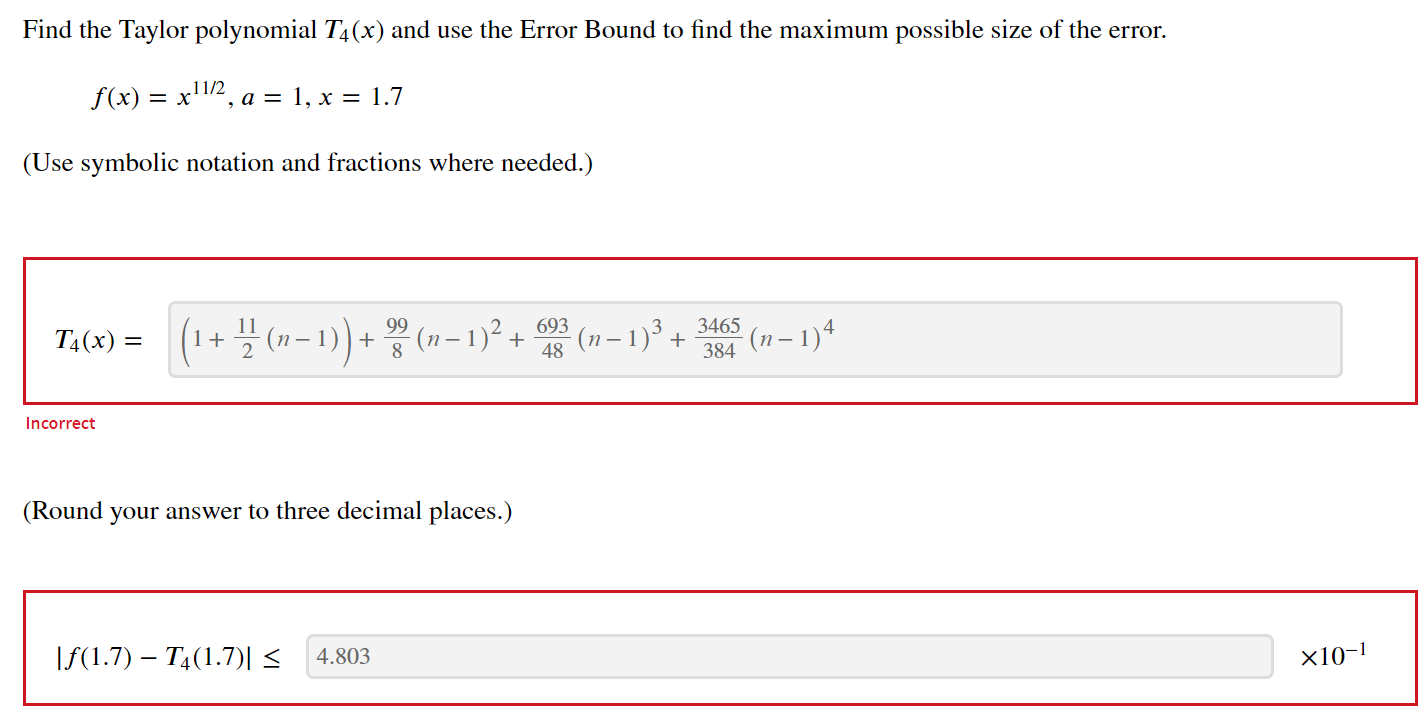 Solved Find the Taylor polynomial T4(x) and use the Error | Chegg.com