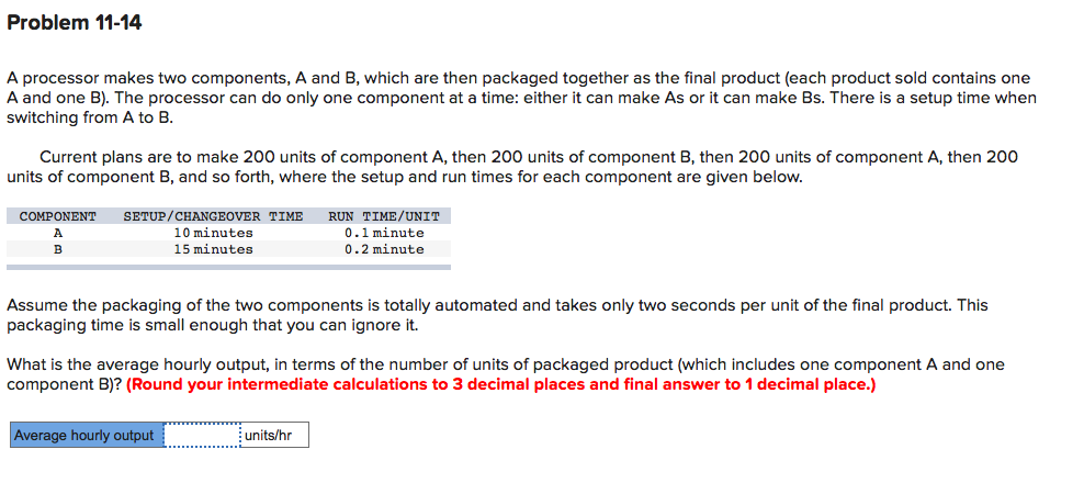 Solved Problem 11-14 A Processor Makes Two Components, A And | Chegg.com