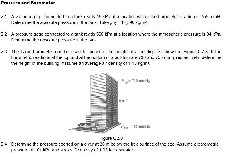 Solved Pressure and Barometer 2.1 A vacuum gage connected to