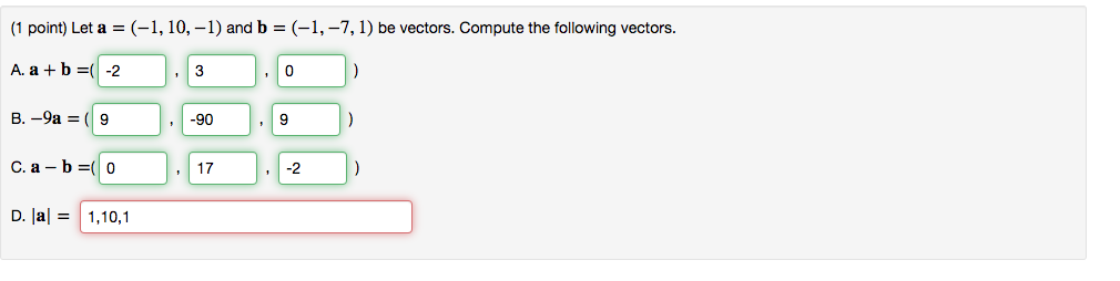 Solved (1 point) Let a = (-1, 10, -1) and b = (-1, -7,1) be | Chegg.com