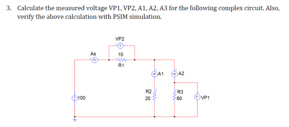 Solved 3. Calculate the measured voltage VP1, VP2, A1, A2, | Chegg.com