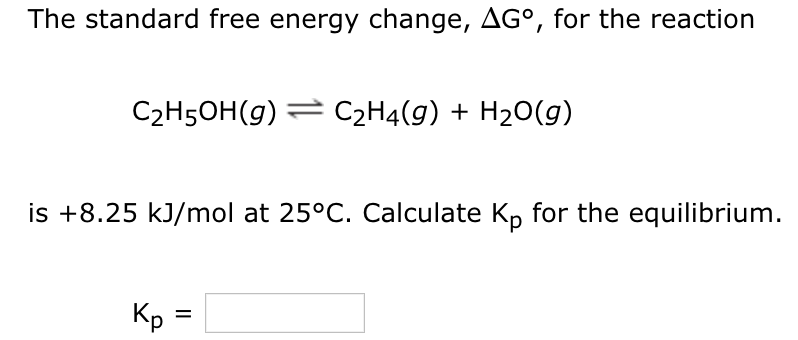 Solved The standard free energy change AGo for the Chegg