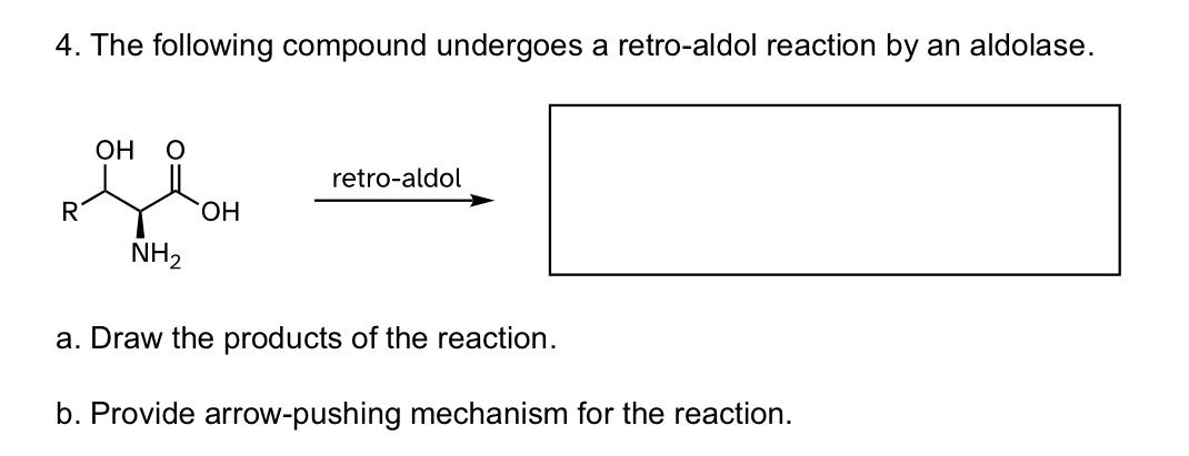 Solved 4 The Following Compound Undergoes A Retro Aldol