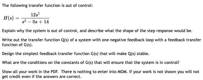 Solved The following transfer function is out of control: | Chegg.com