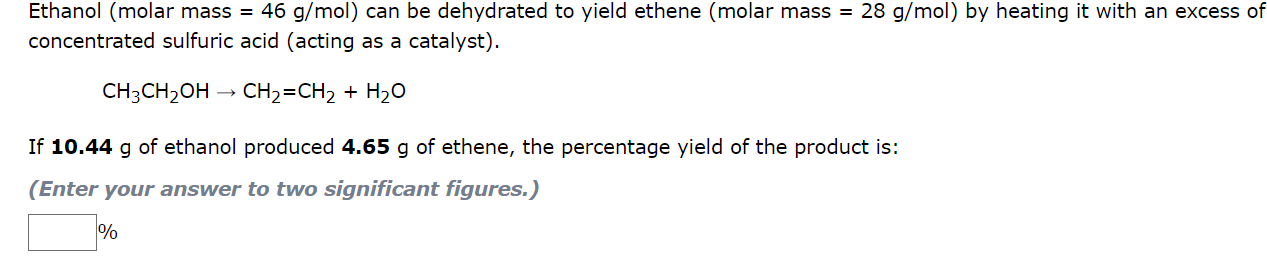 Solved Ethanol (molar mass =46 g/mol ) can be dehydrated to | Chegg.com