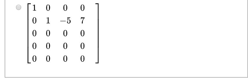 Solved Which one of the following matrices is NOT in reduced | Chegg.com