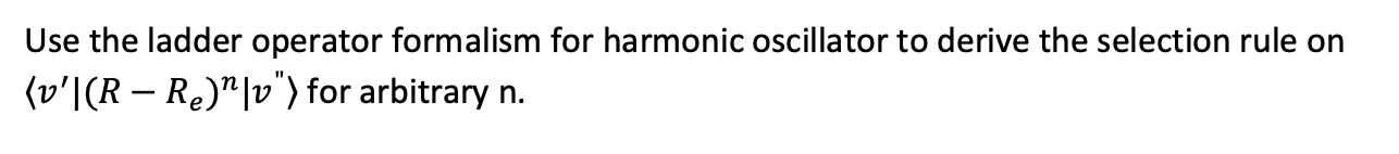 Use the ladder operator formalism for harmonic | Chegg.com