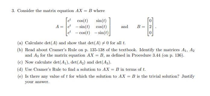 Solved 3. Consider the matrix equation AX=B where | Chegg.com