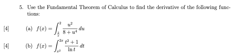 Solved 5. Use the Fundamental Theorem of Calculus to find | Chegg.com