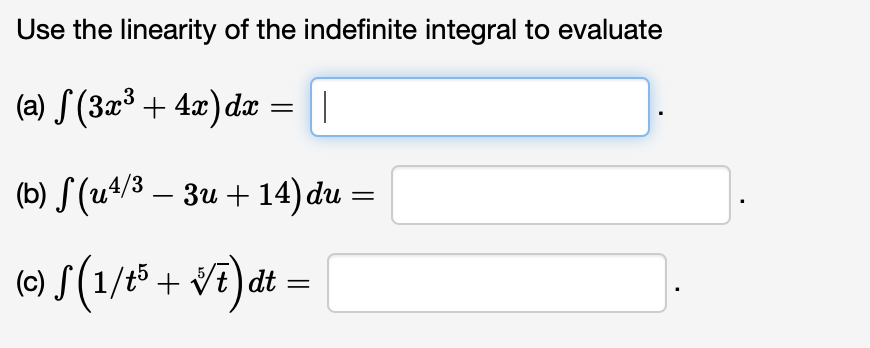 Solved Use the linearity of the indefinite integral to | Chegg.com