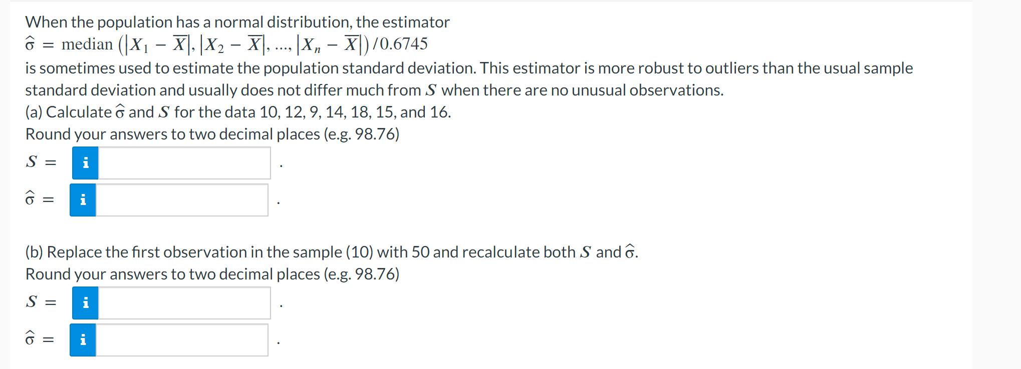 Solved When the population has a normal distribution, the | Chegg.com