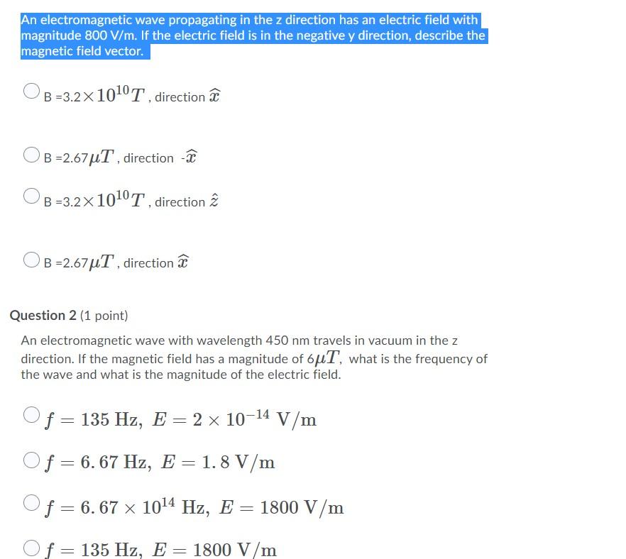Solved An electromagnetic wave propagating in the z | Chegg.com