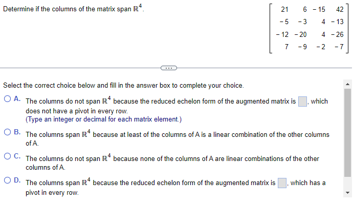 Determine if the columns of the matrix span \( \mathbb{R}^{4} \)
\[
\left[\begin{array}{rrrr}
21 & 6 & -15 & 42 \\
-5 & -3 & 