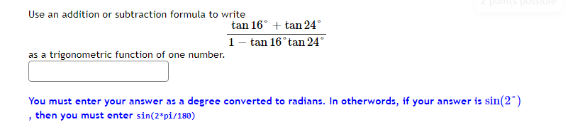 Solved Use an addition or subtraction formula to write tan | Chegg.com
