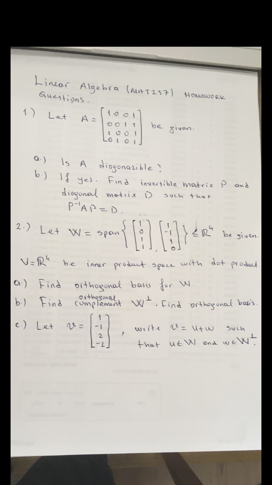 Solved Linear Algebra (MAT257) HOMEWORK Questions. 1.) Let | Chegg.com