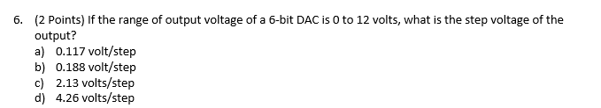 Solved 6. (2 Points) If the range of output voltage of a | Chegg.com