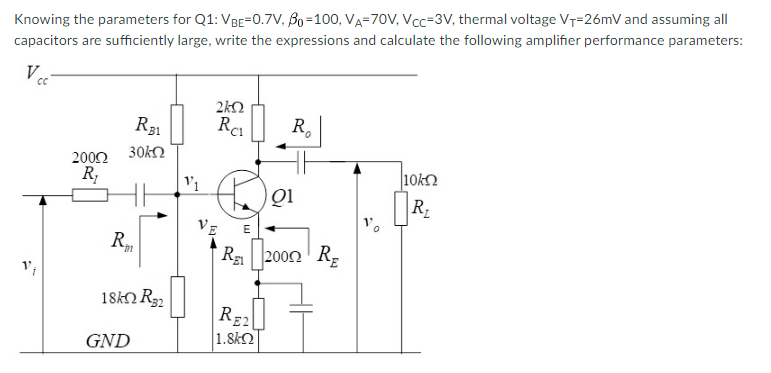 Solved Find: IB, IC, VCE, gm, rpi, ro, Rin, Ro, RE, Terminal | Chegg.com
