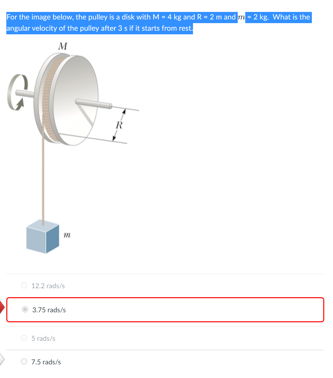 Solved For the image below, the pulley is a disk with M=4 kg