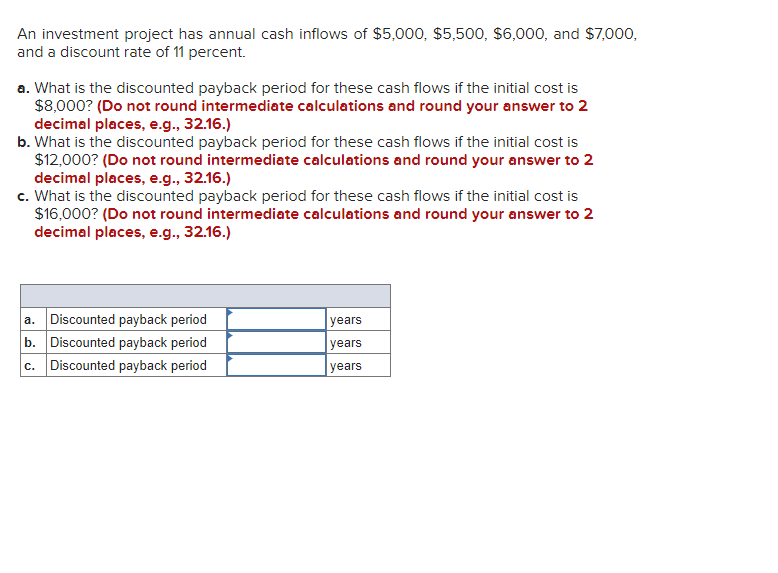 Solved An investment project has annual cash inflows of | Chegg.com