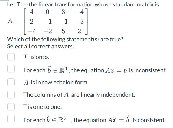Solved Let T be the linear transformation whose standard | Chegg.com
