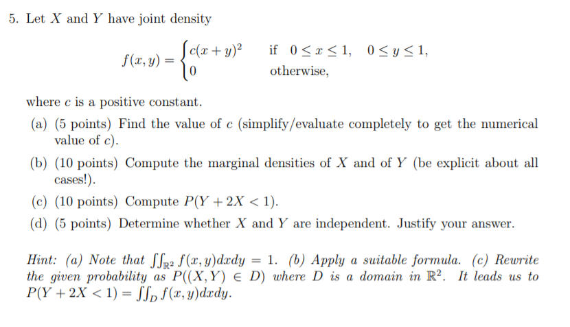 5 Let X And Y Have Joint Density F X Y Sc X Y Chegg Com