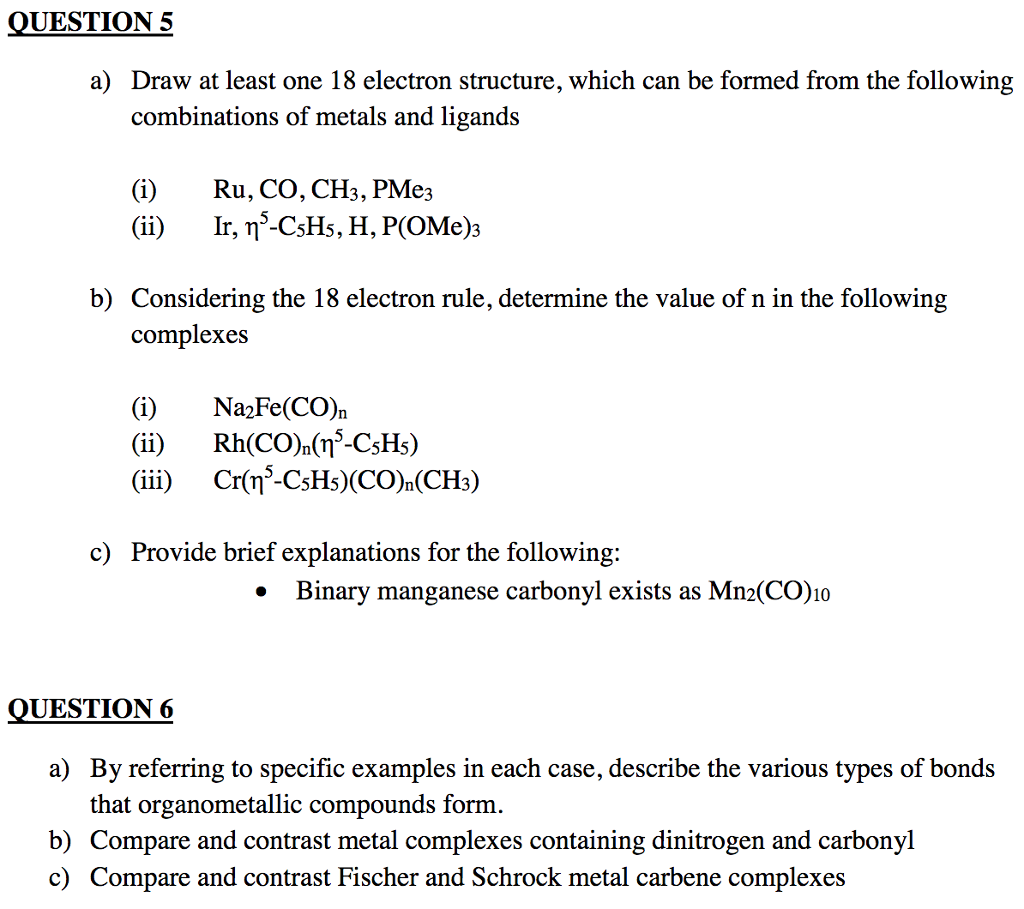 Solved UESTION 5 a) Draw at least one 18 electron structure, | Chegg.com