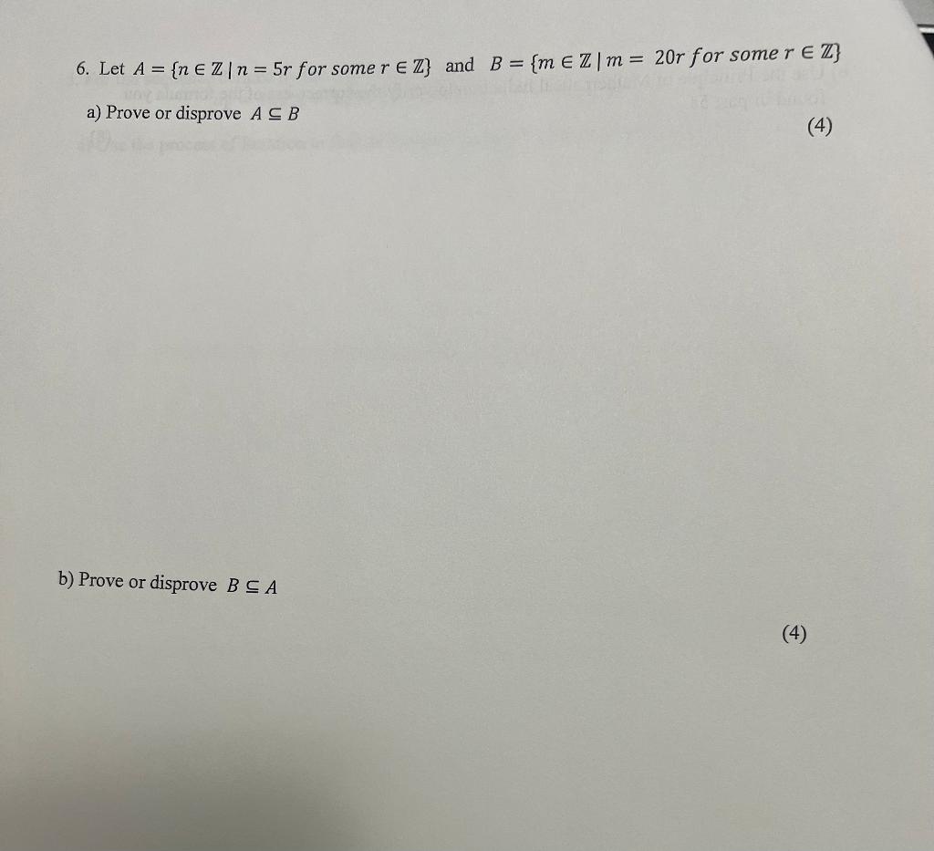 Solved 6. Let A = {n € Z | n = 5r for some r E Z} and B = {m | Chegg.com