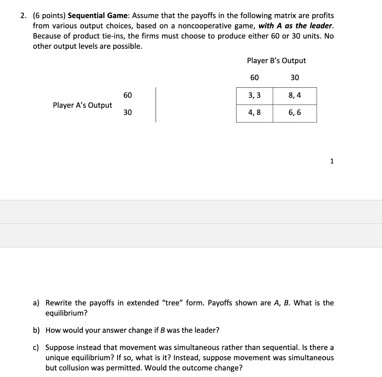(6 points) Sequential Game: Assume that the payoffs | Chegg.com