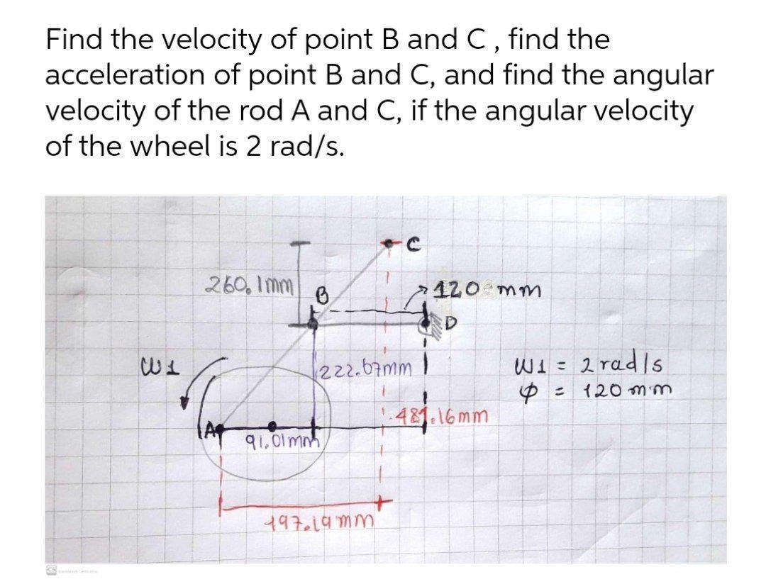 Solved Find the velocity of point B and C, find the | Chegg.com