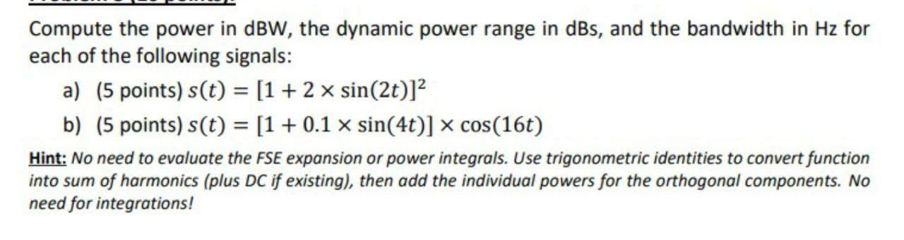 Solved Compute The Power In DBW, The Dynamic Power Range In | Chegg.com