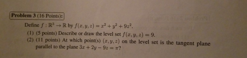 Solved Problem 3 16 Points Define F R3 R By F X Y Chegg Com