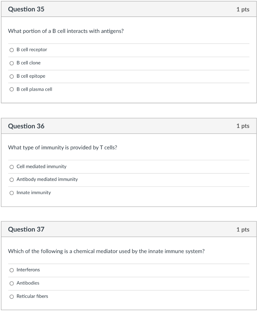 Solved Question 35 1 pts What portion of a B cell interacts | Chegg.com