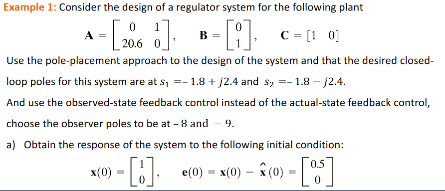 Solved Example 1: Consider the design of a regulator system | Chegg.com