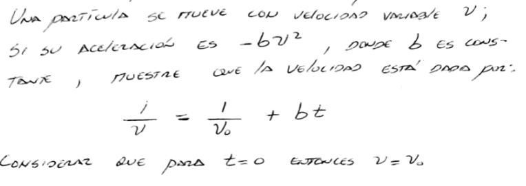 Vin partícula se trueve con velocioso varasle \( V \); Si so acelcusción es \( -b v^{2} \), dowat b es cous- \[ \frac{i}{\nu}