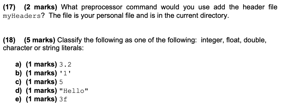 Solved (17) (2 marks) What preprocessor command would you | Chegg.com