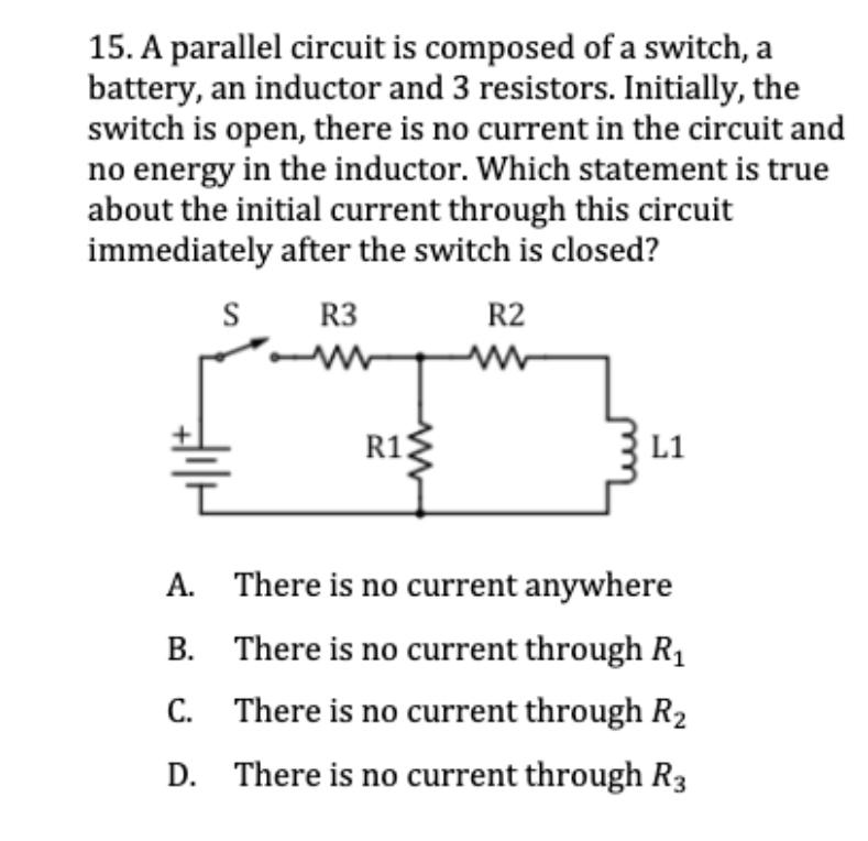 Solved 15. A parallel circuit is composed of a switch, a | Chegg.com