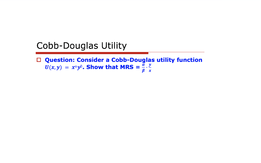 Solved CobbDouglas Utility O Question Consider a